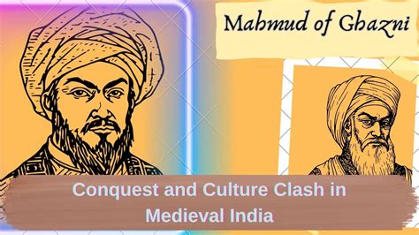  conquest of Multan by Mahmud of Ghazni， a pivotal event in South Asian history， leading to cultural exchange and geopolitical shifts.